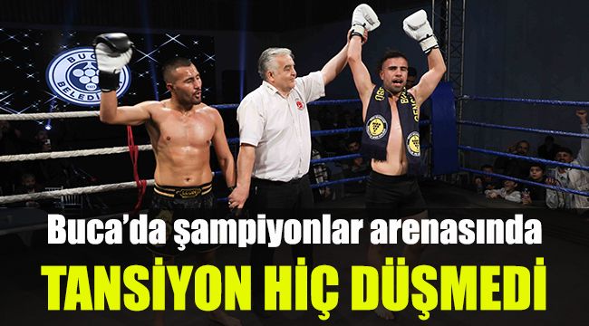 Buca’da şampiyonlar arenasında tansiyon hiç düşmedi