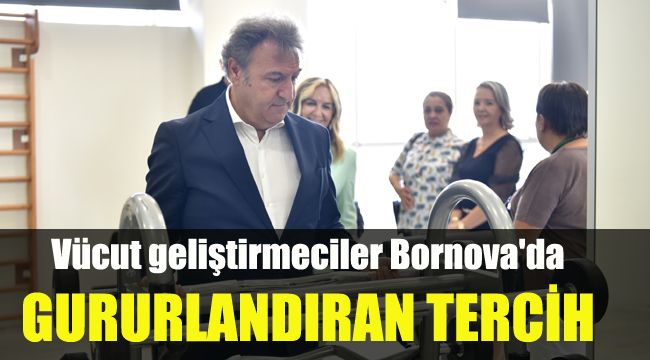 Gururlandıran tercih: Vücut geliştirmeciler Bornova'da
