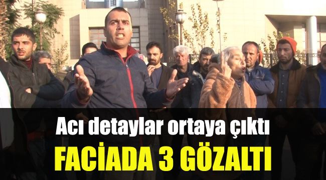Vinç faciasında 3 gözaltı: Acı detaylar ortaya çıktı