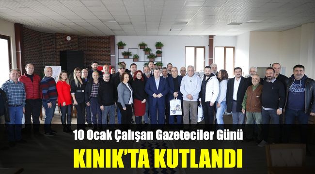 10 Ocak Çalışan Gazeteciler Günü Kınık'ta kutlandı