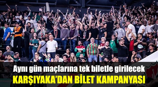 Karşıyaka’dan bilet kampanyası: Aynı gün maçlarına tek biletle girilecek
