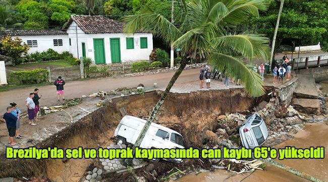 Brezilya'da sel ve toprak kaymasında can kaybı 65'e yükseldi