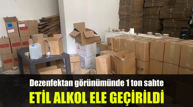 Dezenfektan görünümünde 1 ton sahte etil alkol ele geçirildi