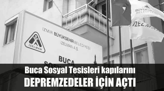 İzmir’e gelecek depremzedeler için konaklama ve psikolojik destek