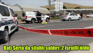 Batı Şeria'da silahlı saldırı