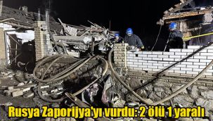 Rusya Zaporijya'yı vurdu