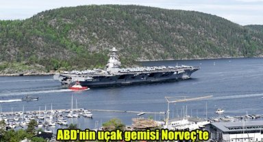 ABD'nin uçak gemisi Norveç'te