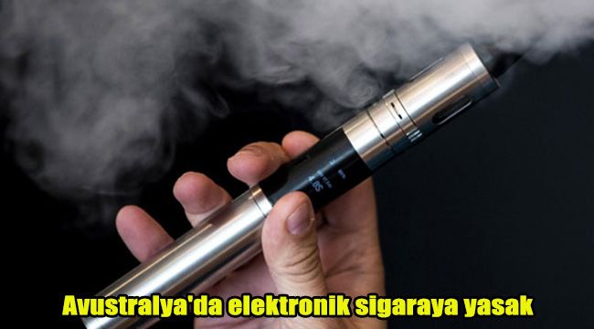 Avustralya'da elektronik sigaraya yasak