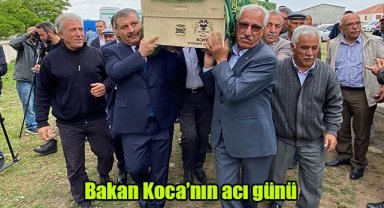 Bakan Koca'nın acı günü