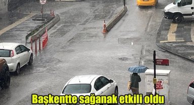 Başkentte sağanak etkili oldu