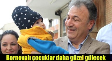Bornovalı çocuklar daha güzel gülecek