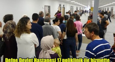 Defne Devlet Hastanesi 17 poliklinik ile hizmette