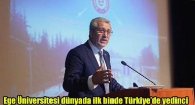 Ege Üniversitesi dünyada ilk binde Türkiye’de yedinci