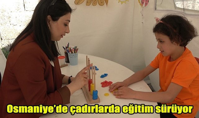 Osmaniye’de çadırlarda eğitim sürüyor