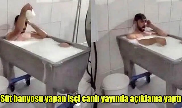 Süt banyosu yapan işçi canlı yayında açıklama yaptı