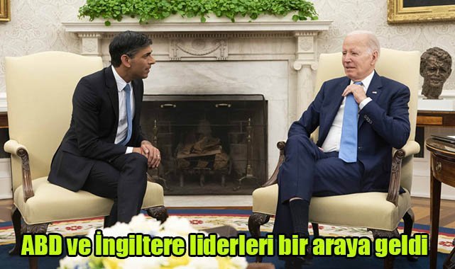 ABD ve İngiltere liderleri bir araya geldi