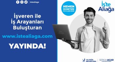 Aliağa Belediyesi Kariyer Platformu istealiaga.com yayında