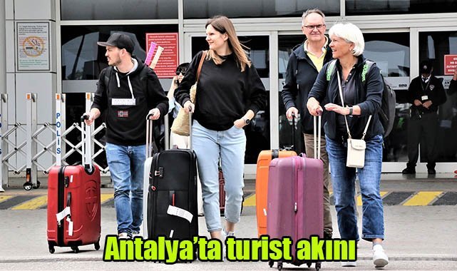 Antalya'ya turist akını