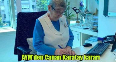 AYM'den Canan Karatay kararı