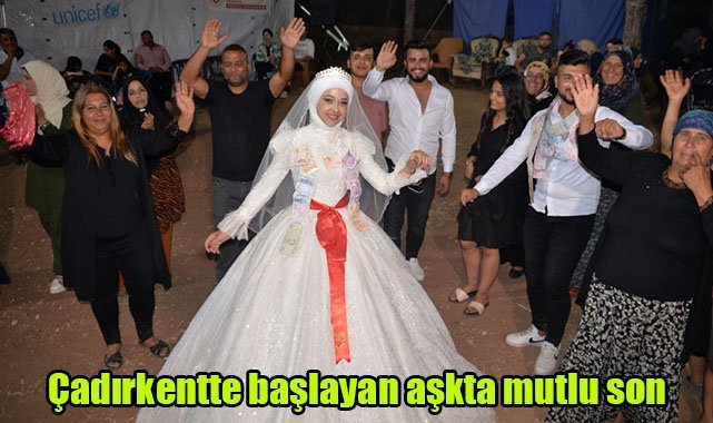 Çadırkent te başlayan aşkta mutlu son