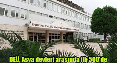 DEÜ, Asya devleri arasında ilk 500'de