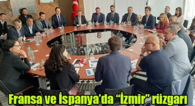 Fransa ve İspanya’da “İzmir” rüzgarı