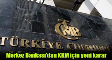 Merkez Bankası'dan KKM için yeni karar