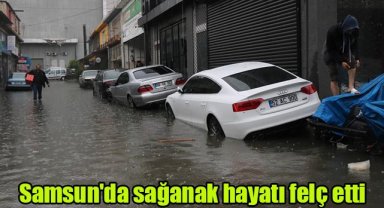 Samsun'da sağanak hayatı felç etti
