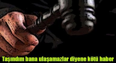 Taşındım, bana ulaşamazlar diyene kötü haber