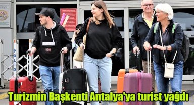 Turizmin Başkenti Antalya'ya turist yağdı