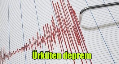 Ürküten deprem