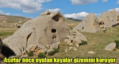 Asırlar önce oyulan kayalar gizemini koruyor