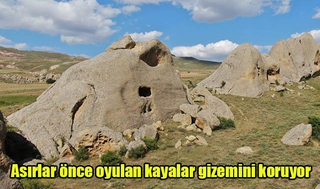 Asırlar önce oyulan kayalar gizemini koruyor