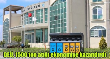 DEÜ, 1500 ton atığı ekonomiye kazandırdı