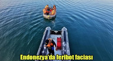 Endonezya’da feribot faciası