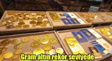 Gram altın rekor seviyede