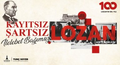 İzmir Lozan Antlaşması’nın 100. yılını kutluyor