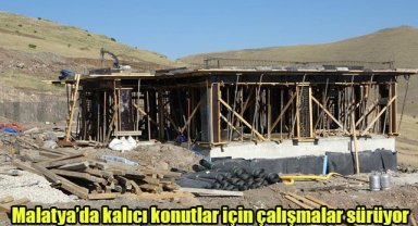 Malatya’da kalıcı konutlar için çalışmalar sürüyor