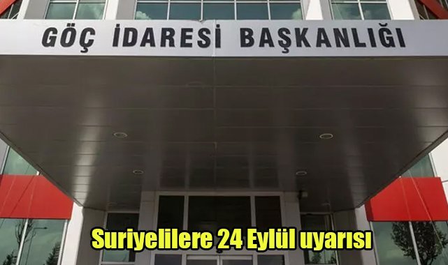 Suriyelilere 24 Eylül uyarısı