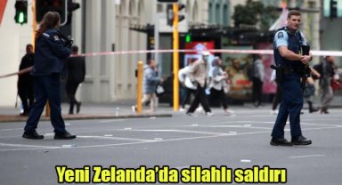 Yeni Zelanda’da silahlı saldırı