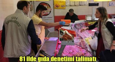 81 ilde gıda denetimi talimatı