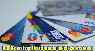 BDDK’dan kredi kartlarında taksit sınırlaması