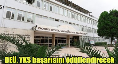 DEÜ, YKS başarısını ödüllendirecek