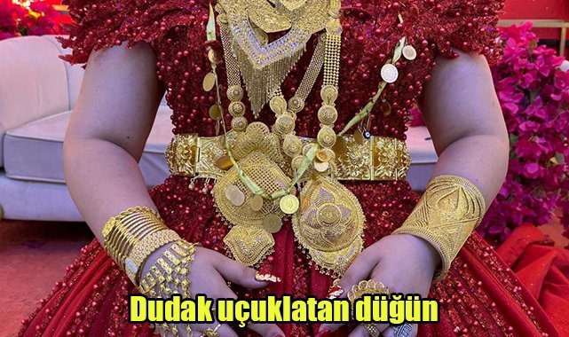 Dudak uçuklatan düğün