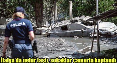 İtalya’da nehir taştı, sokaklar çamurla kaplandı
