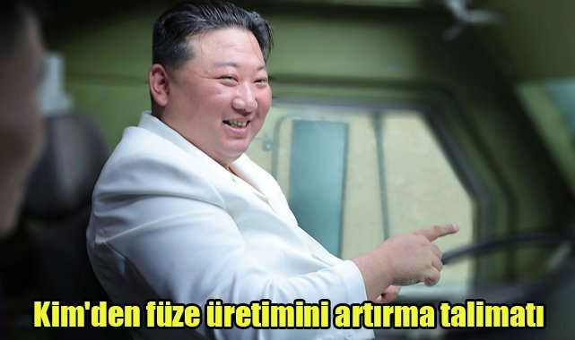 Kim'den füze üretimini artırma talimatı