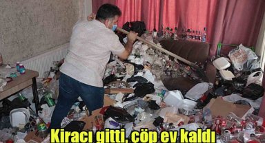 Kiracı gitti, çöp ev kaldı