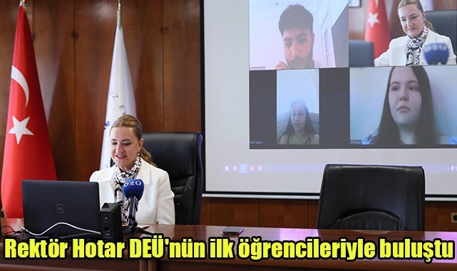 Rektör Hotar, DEÜ'nün ilk öğrencileriyle buluştu