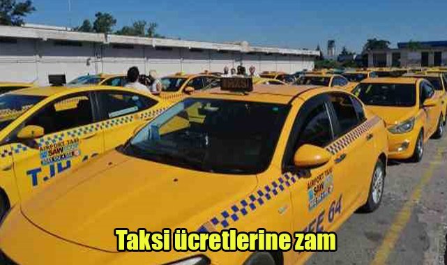 Taksi ücretlerine zam