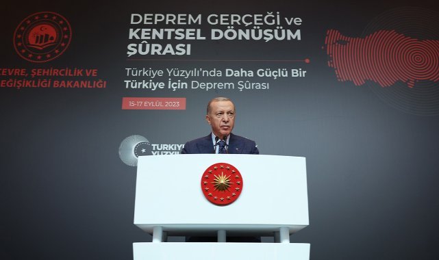 Cumhurbaşkanı Erdoğan: “Ülkemizin 81 vilayetinin tamamını deprem bölgesi olarak görüp çalışmaları yürütmemiz gerekiyor”